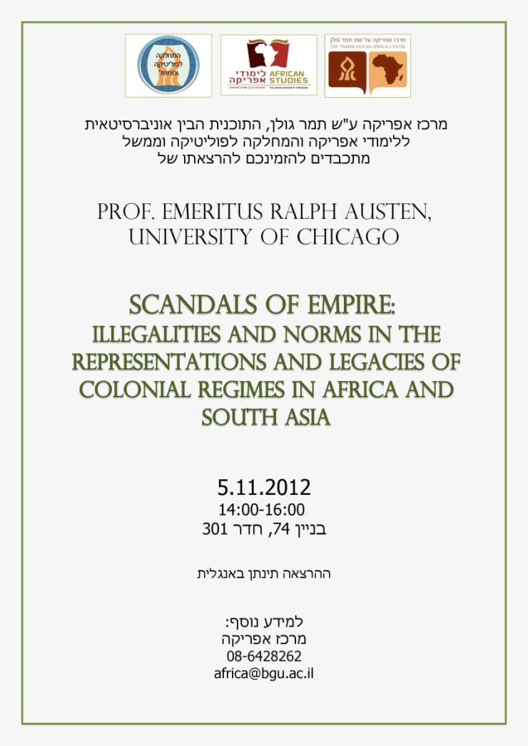 Scandals of Empire: Illegalities and Norms in the Representations and Legacies of Colonial Regimes in Africa and South Asia – A lecture by Prof. Emeritus Ralph Austen (University of Chicago)